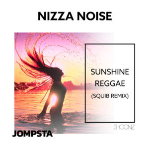SHO049_Artwork_Nizza_Noise_Sunshine_Reggae_Squib_Remix_1600x1600 SHO049_Artwork_Nizza_Noise_Sunshine_Reggae_Squib_Remix_1600x1600