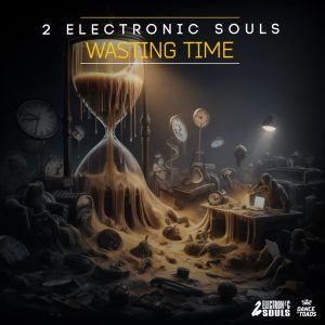 DOT212 2 Electronic Souls - Wasting Time